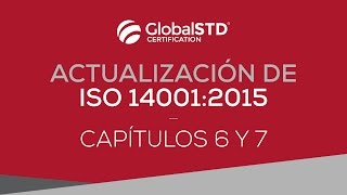 Capítulos 6 y 7 de ISO 14001:2015 Capítulos 6 y 7 de ISO 14001:2015