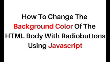 background color change with radio button html5 body javascript