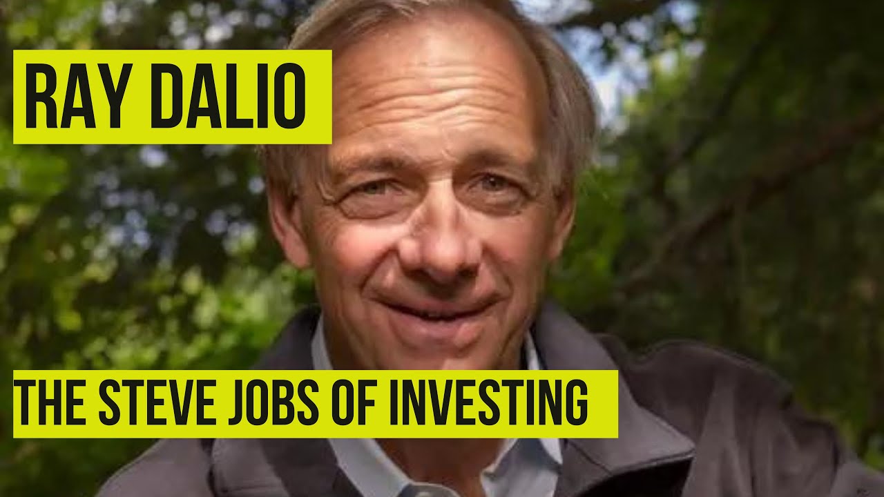The Steve Jobs of Investing — Ray Dalio