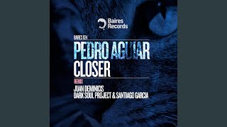 Closer