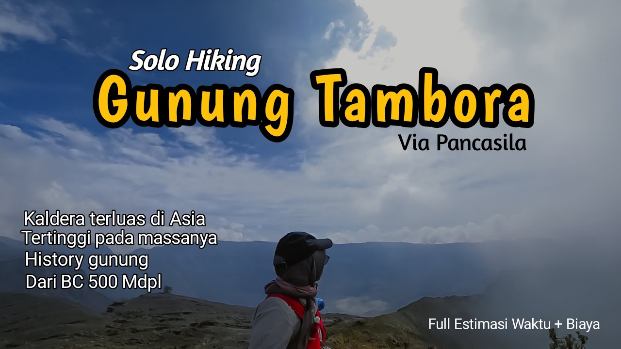 SOLO HIKING ATAP SUMBAWA (GUNUNG TAMBORA) 2D1N || KALDERA TERBESAR DI INDONESIA || SOLO CAMP