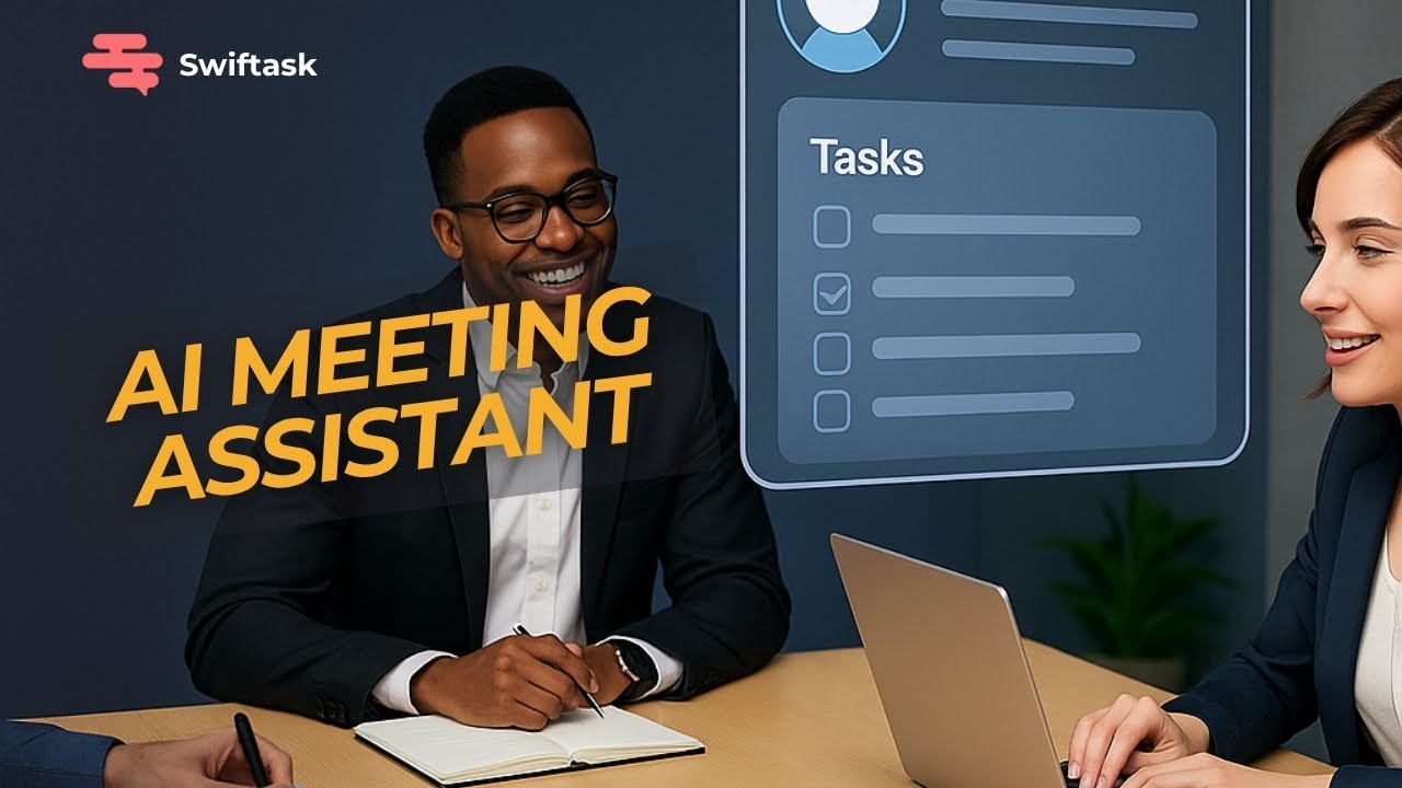 AI Meeting Assistant: Automated Transcription & Summaries for Business | Swiftask