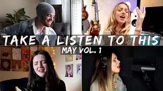 BEST Covers I Heard This Week | Take A Listen To THIS | May Vol. 1