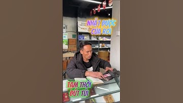 Nhặt được của rơi - Tạm thời giữ hộ #Shorts