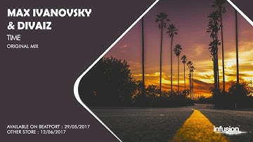 Max Ivanovsky & Divaiz - Time (Original Mix)