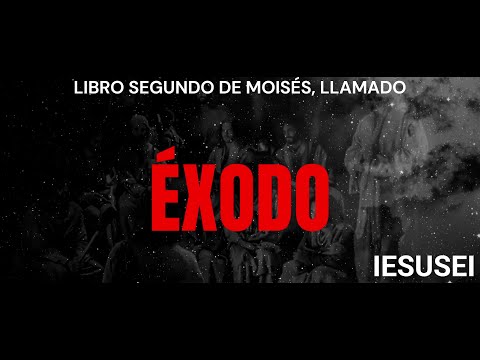 ÉXODO / CAPÍTULO