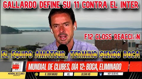 F12 Closs: Reacción de Closs al papelón mundial de Boca: EL EQUIPO AMATEUR, TERMINO SIENDO BOCA.