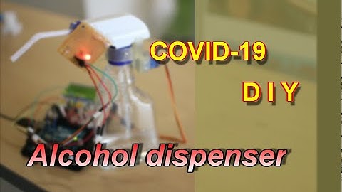 【 DIY 】Automatic Alcohol Dispenser with Arduino