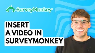 How to Insert a Video in SurveyMonkey [2025 Guide]