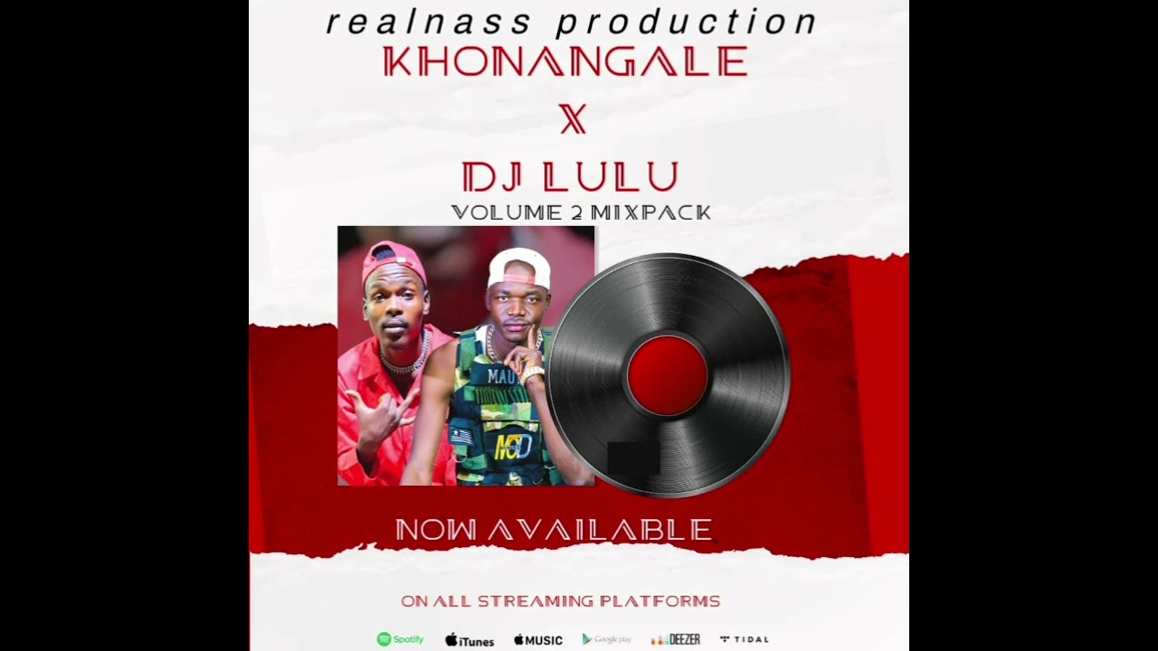 Khonangale Volume 2 Mixtape By Dj Lulu Mix master 0776238897