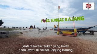 Pantai Sungai Kajang antara lokasi menarik di Tanjung Karang