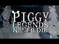 Legends Never Die | Piggy ROBLOX