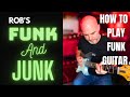 HOW TO PLAY FUNK GUITAR !