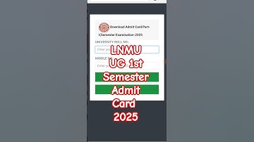 LNMU Semester 1 Admit Card Kaise Download Kare ? LNMU UG Semester 1 Admit Card 2024-28 Kaise Nikale
