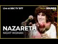 Nazareth - Night Woman (Live) (BBC TV 1977)
