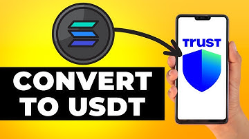 How to Convert Solana to USDT in Trust Wallet (Step by Step)