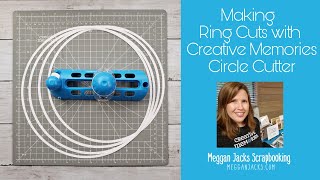 Making Rings with Creative Memories Circle Cutter