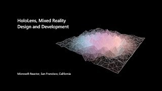 Microsoft HoloLens & Mixed Reality Meetup