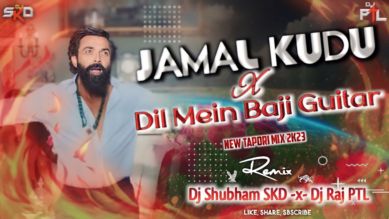 Jamal Kudu X Dil Main Baji Guitar  New 2023 Mix  Dj Shubham SKD  Dj Raj PTL
