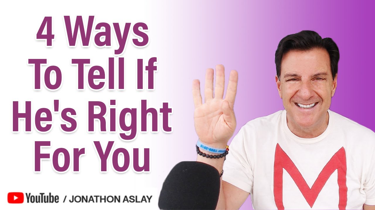 Is He Right For You? Ask These 4 Questions To Know YouTube