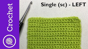 How to Single Crochet - Beginner Crochet Lesson 1 - Left Handed (CC)