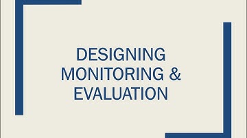 Designing Monitoring & Evaluation