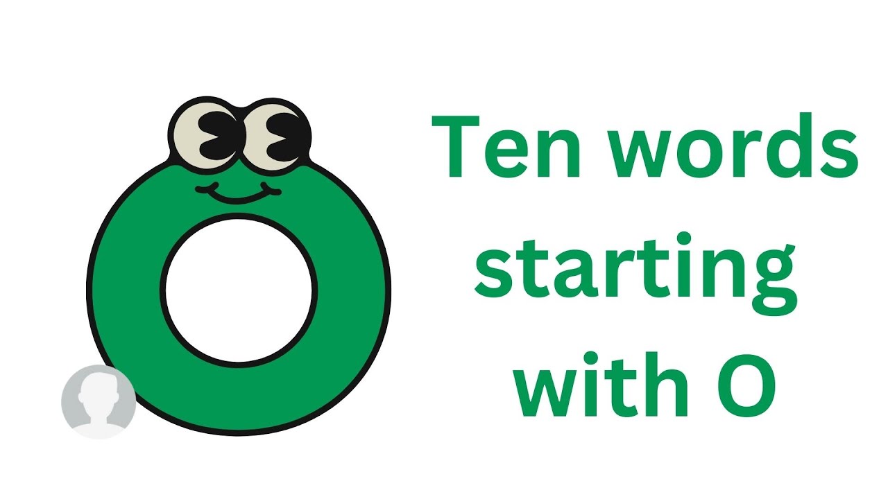 Ten words starting with O for kids YouTube