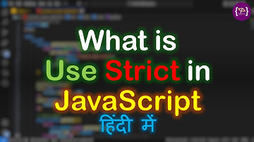 JavaScript में Strict Mode क्या है? कैसे उपयोग करें?  | Strict Mode in JavaScript | Silent errors