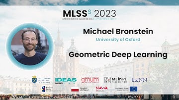 Michael Bronstein - Geometric Deep Learning | MLSS Kraków 2023
