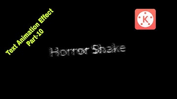 Part-10 | Horror Text Animation Effect In Kinemaster