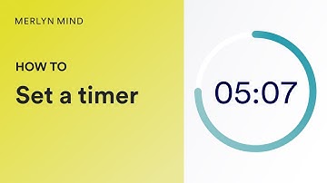 How to set a timer with Merlyn | Merlyn Mind | Tips