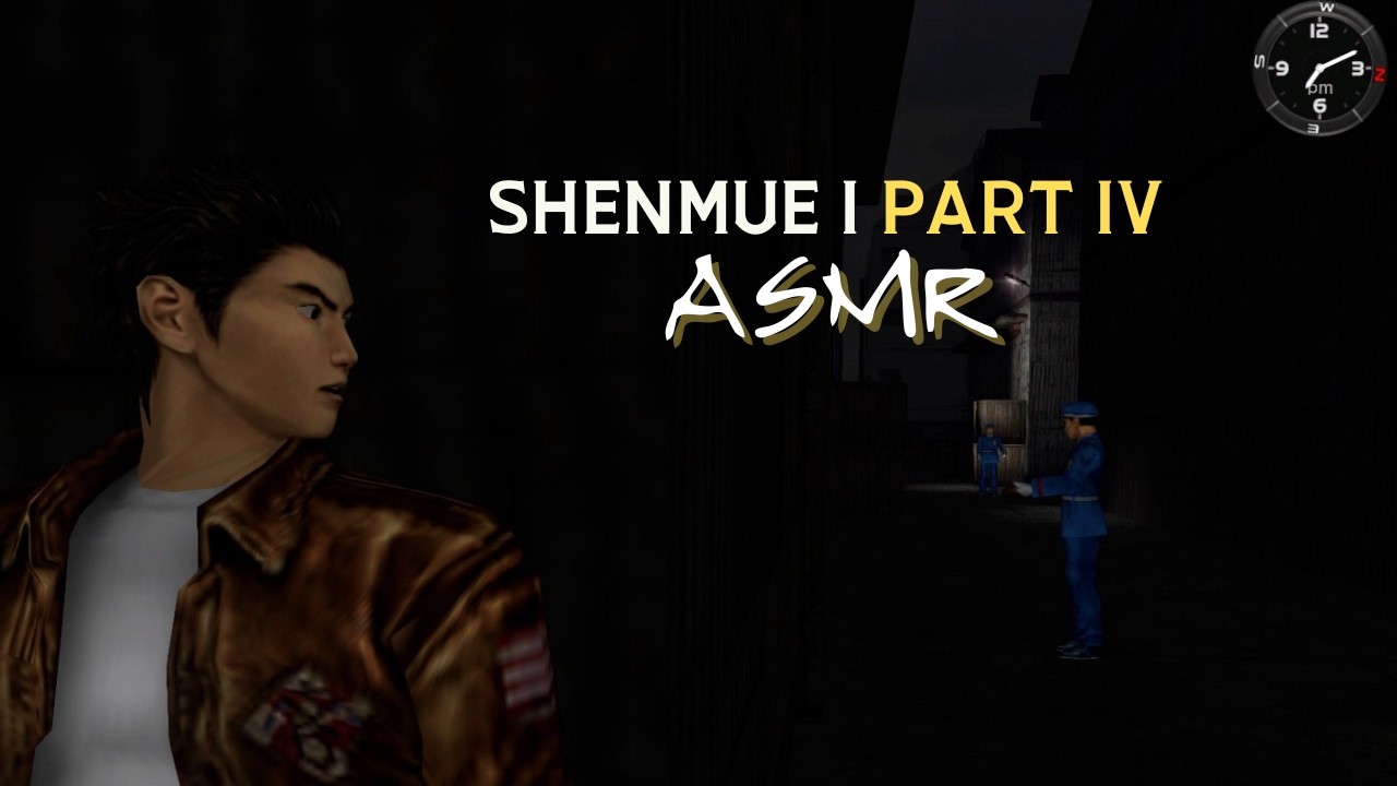 [ASMR] Shenmue I Часть 4 В поисках Зеркала Феникса 🐦‍🔥🪞