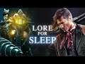 The Entire Bioshock Timeline To Fall Asleep To