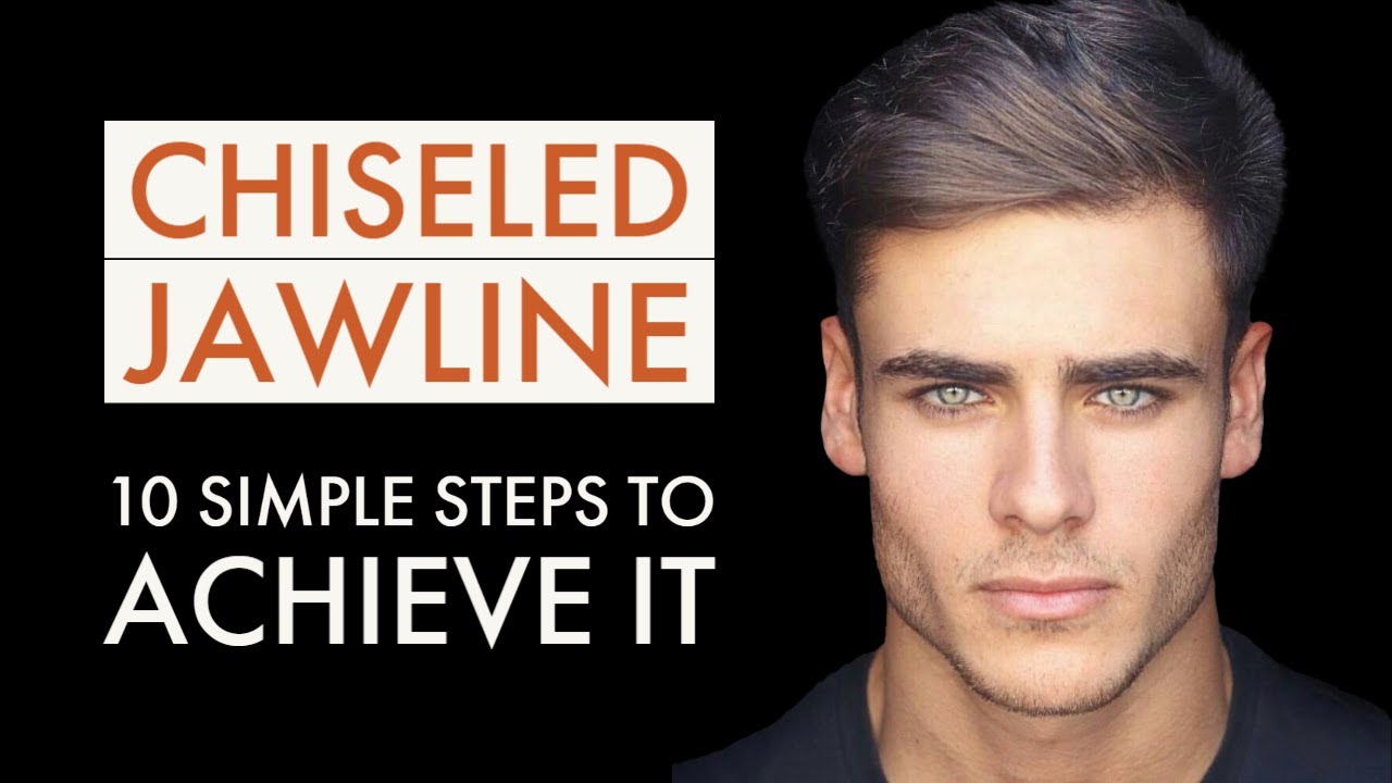 How to Get a Chiseled Jawline