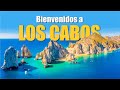 Bienvenidos a Cabo San Lucas y San José del Cabo, Los Cabos Baja California Sur, México