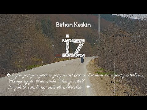 İz | Birhan Keskin