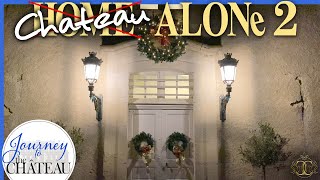 Chateau Home Alone 2, A Dinner with Friends - Journey to the Château, Ep. 163