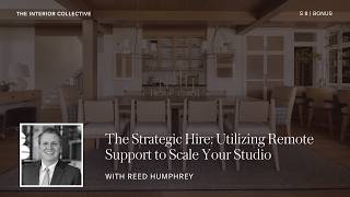 The Strategic Hire: Utilizing Remote Support to Scale Your Studio with Reed Humphrey