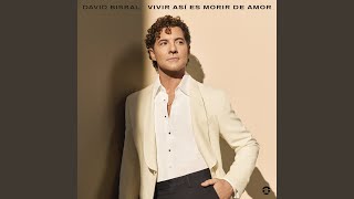 Vivir Así Es Morir De Amor - David Bisbal