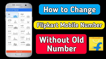 how to change flipkart mobile number without old number |flipkart me mobile number kaise change kare