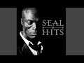 Seal – Kiss from a Rose [RARE 10 MINUTE EXTENDED VERSION]