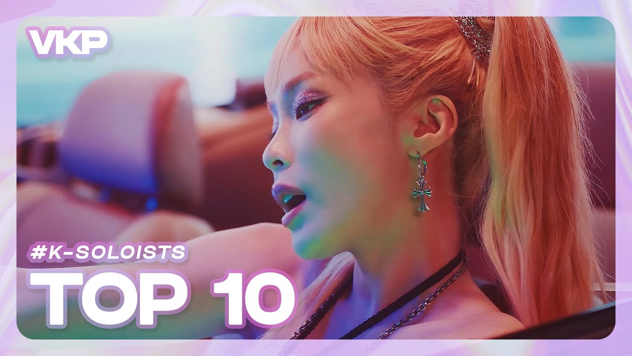 [VKP] TOP 10 OCTOBER 👑 Soloists I Played the Most [4K/MV] - YouTube