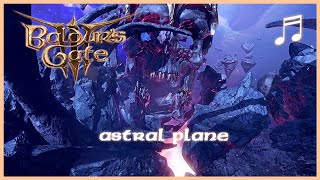 BALDUR'S GATE 3 Astral Plane Orpheus Attack | Unofficial Soundtrack