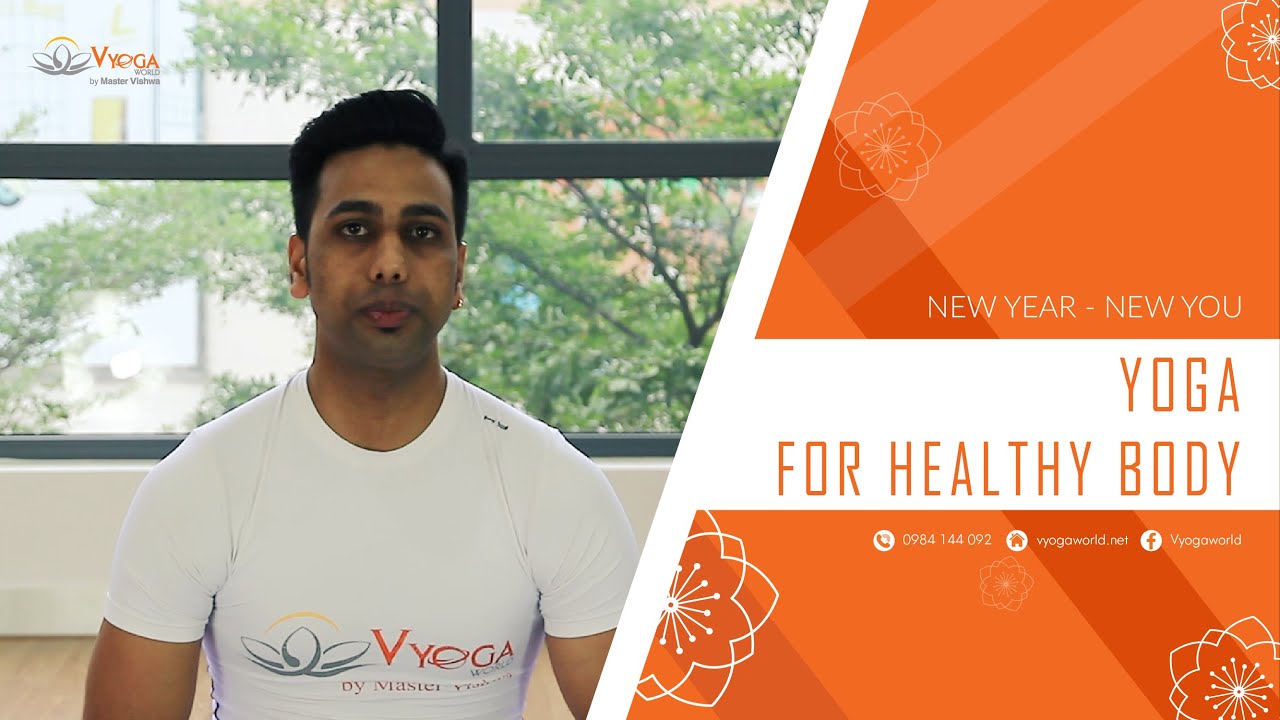 lịch học vyoga Update Yoga For Healthy Body | Yoga Tại Nhà | Vyoga World