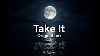 Schizomanicman - Take It Original Mix