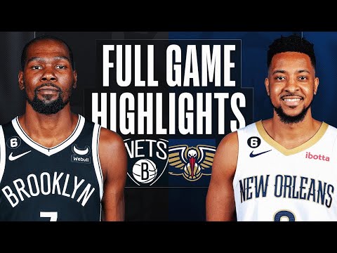 Brooklyn Nets vs. New Orleans Pelicans Full Game Highlights | Jan 6 | 2022-2023 NBA Season