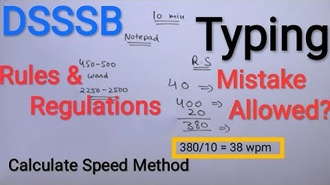 DSSSB Typing Speed Method, Rules & Regulations, Mistake Allow etc. || typing details टाइपिंग डिटेल्स