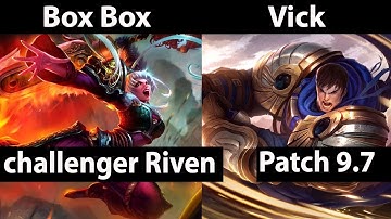 [ Box Box ] Riven vs Garen [ Vick ] Top - Box Box Riven Stream Patch 9.7