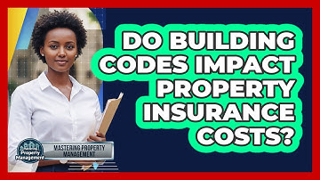 Do Building Codes Impact Property Insurance Costs?