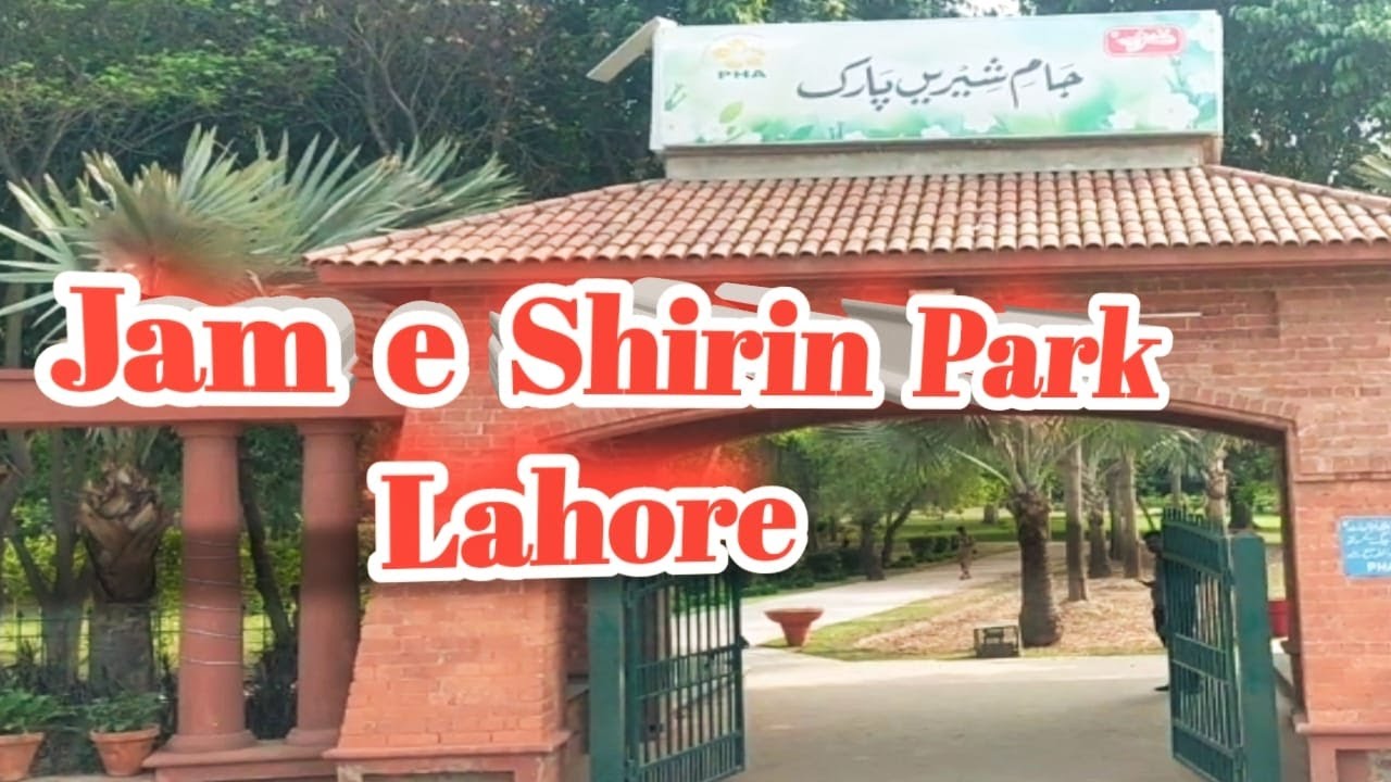 Jam e Shirin Park Lahore // Gulberg III //Liberty Market YouTube